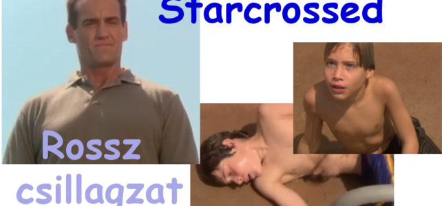 Starcrossed (Rossz csillagzat) – két fiútestvér – James Burkhammer filmje (angolul) Starcrossed (Rossz csillagzat) – két fiútestvér – James Burkhammer filmje (angolul)